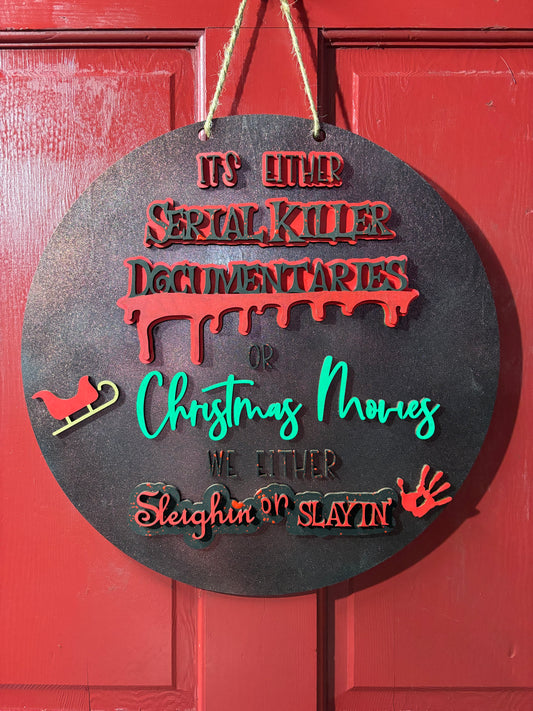 Serial Killer halloween sign